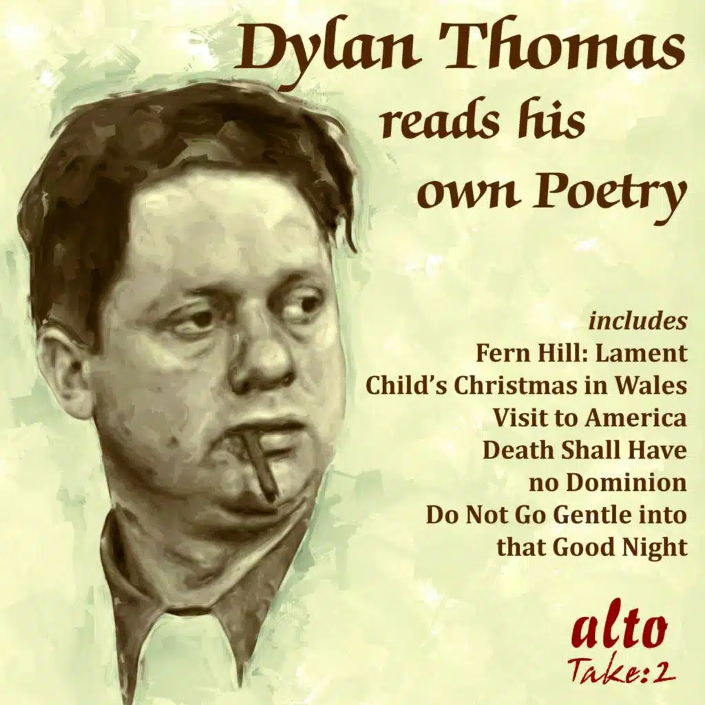 Dylan Thomas Reads His Own Poetry