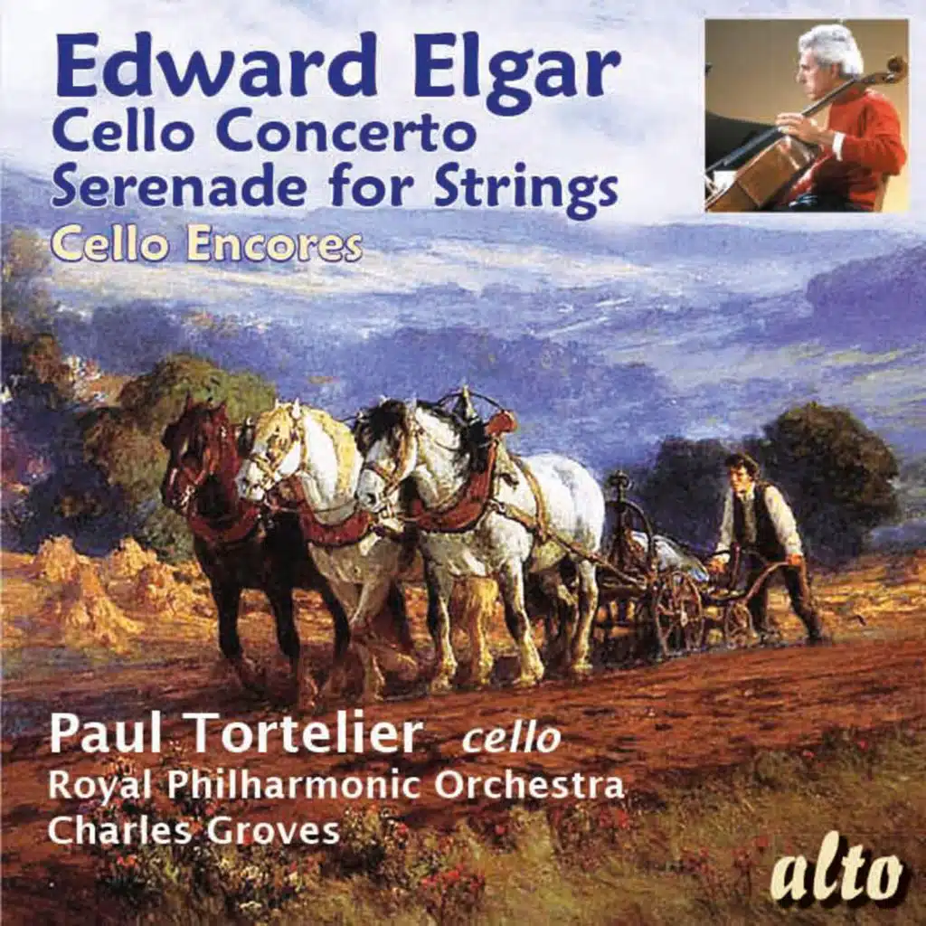 Elgar: Cello Concerto; Serenade for Strings