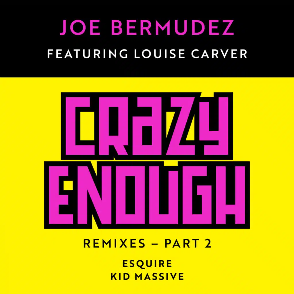 Crazy Enough: Remixes, Pt. 2 (feat. Louise Carver)