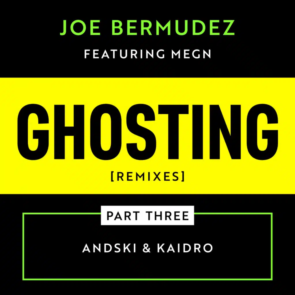 Ghosting (Remixes, Pt. 3) [feat. Megn]