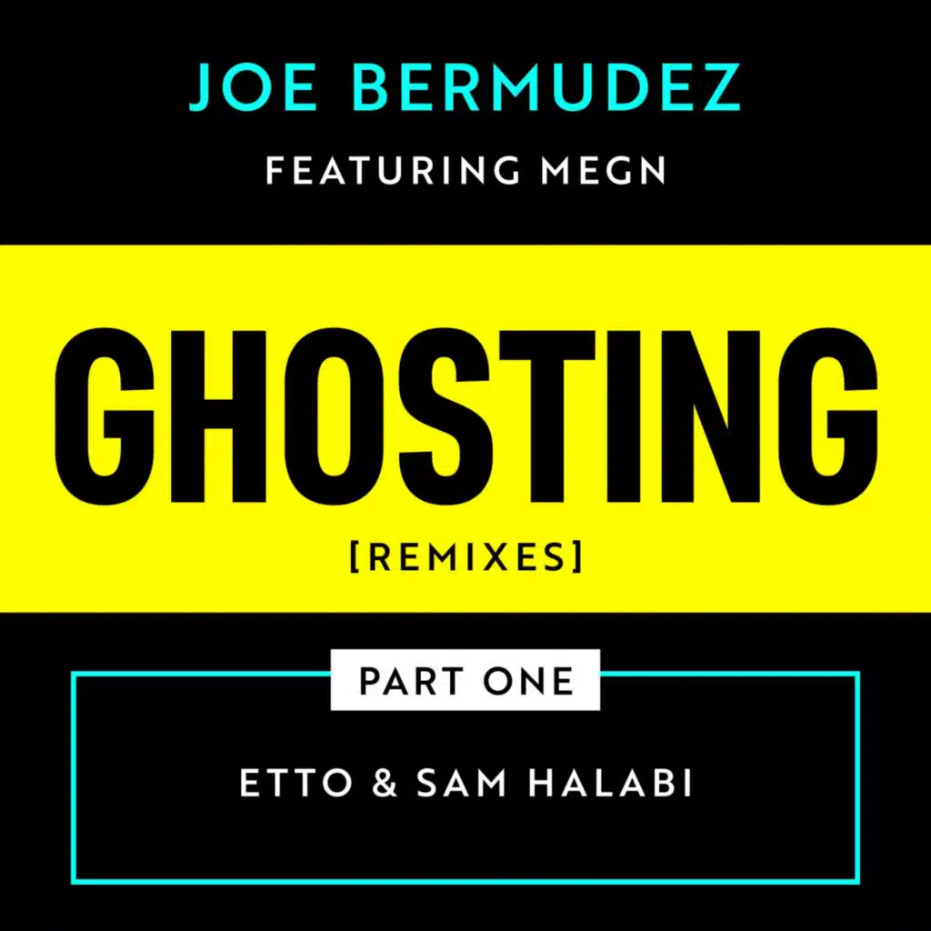 Ghosting (Remixes, Pt. 1) [feat. Megn]
