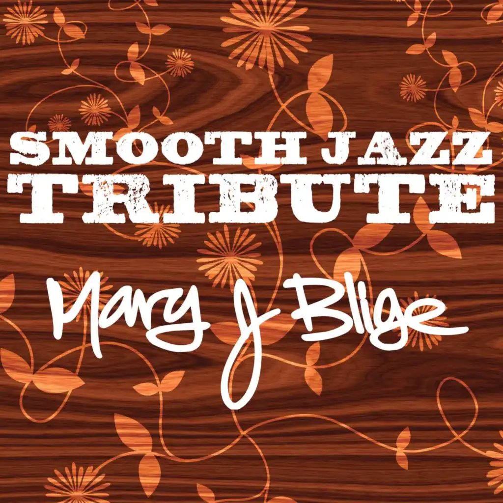 Mary J. Blige Smooth Jazz Tribute