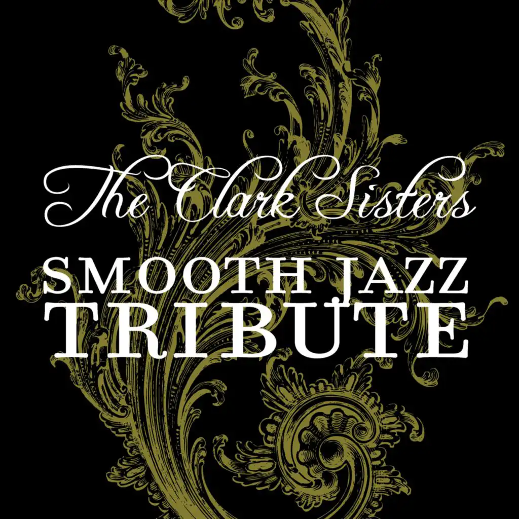 The Clark Sisters Smooth Jazz Tribute