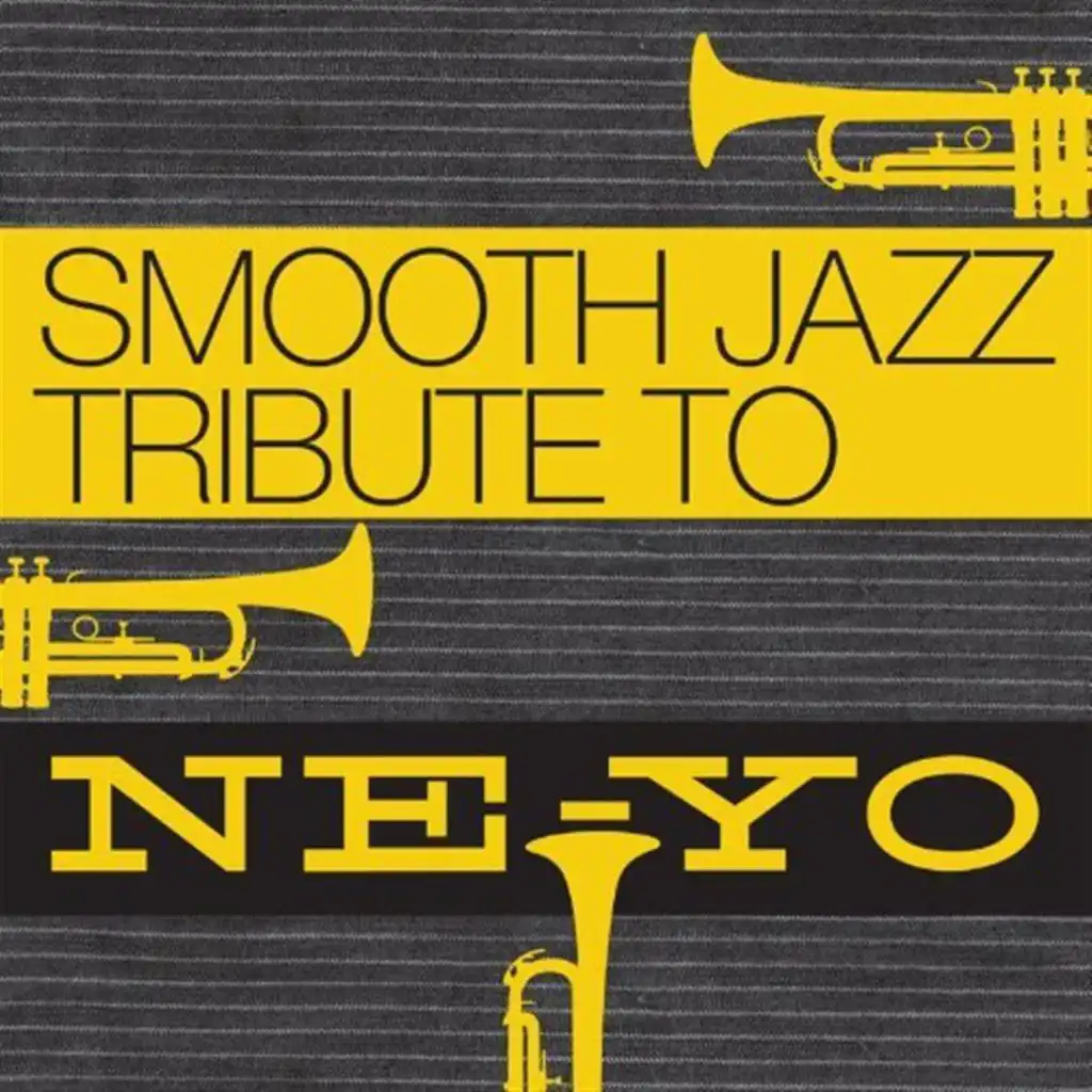 Smooth Jazz Tribute to Ne-yo