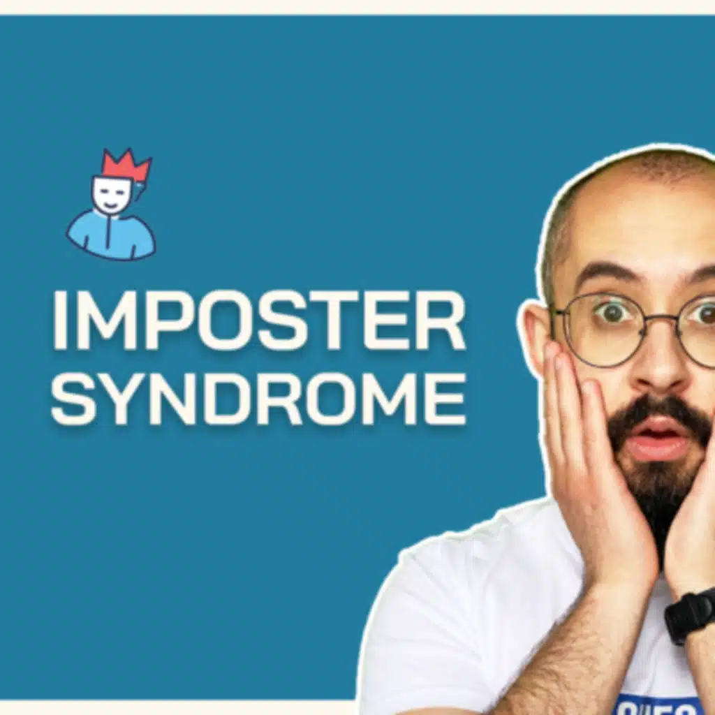 E13 - Imposter phenomenon: how I cope with it! (live streamed)