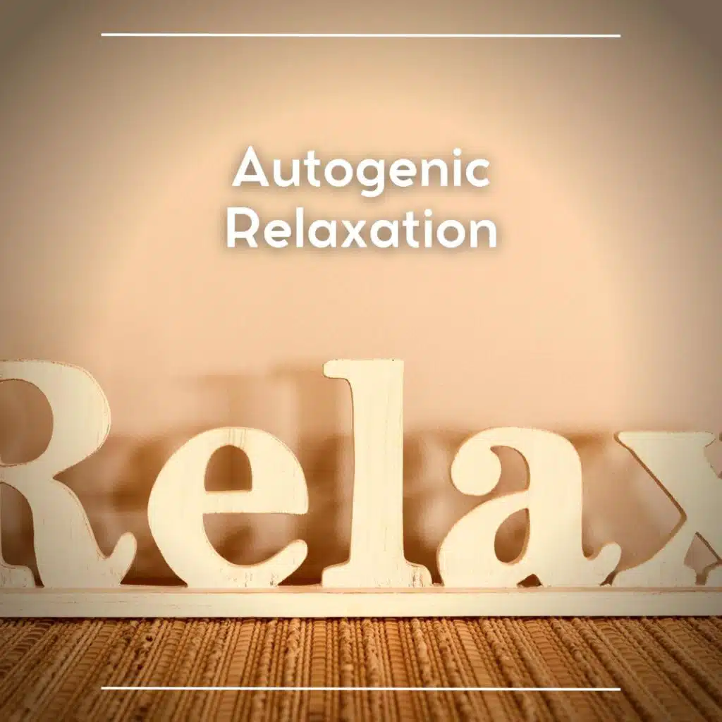 Autogenic Relaxation