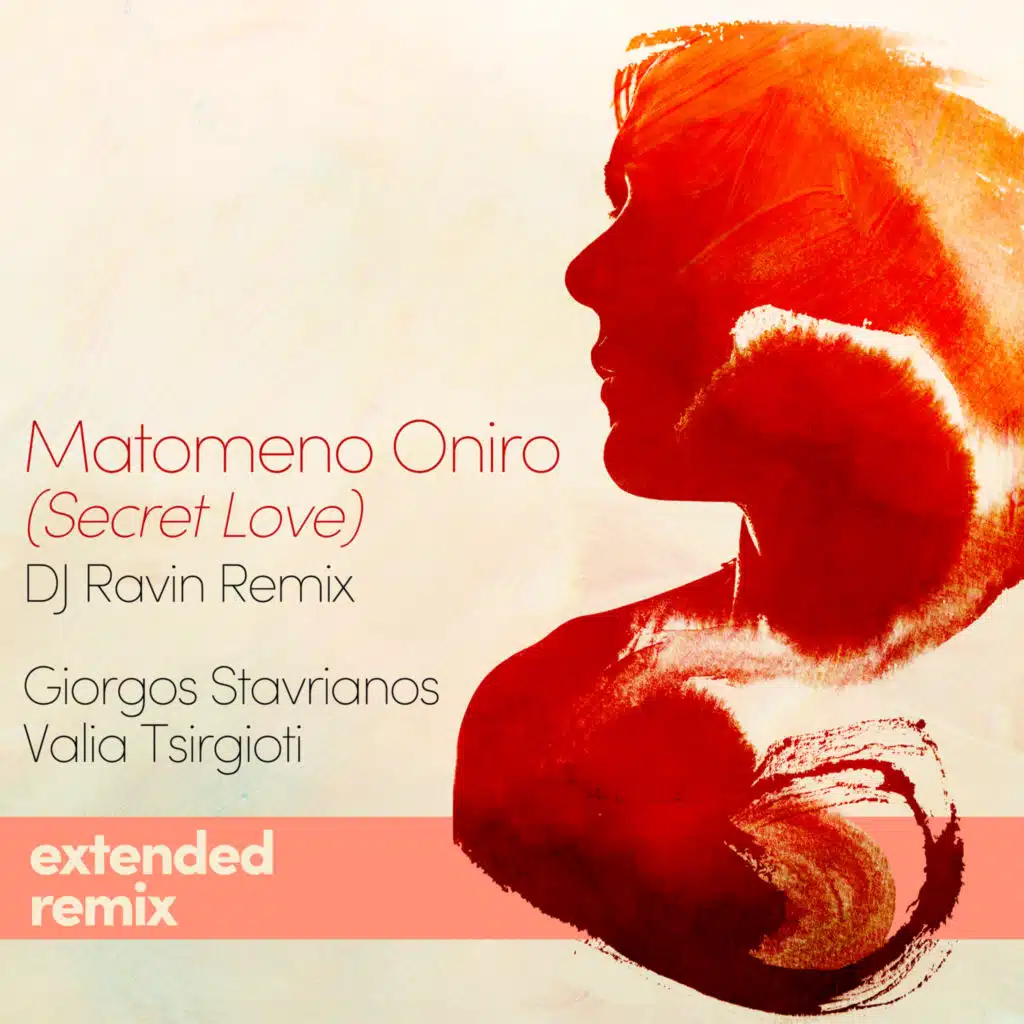 Matomeno Oniro (Secret Love) (DJ Ravin Extended Remix) [feat. Round Midnight Project, Meditelectro & Giorgos Stavrianos]