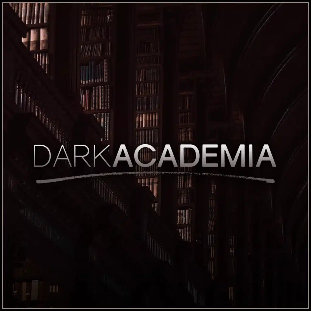 Dark Academia