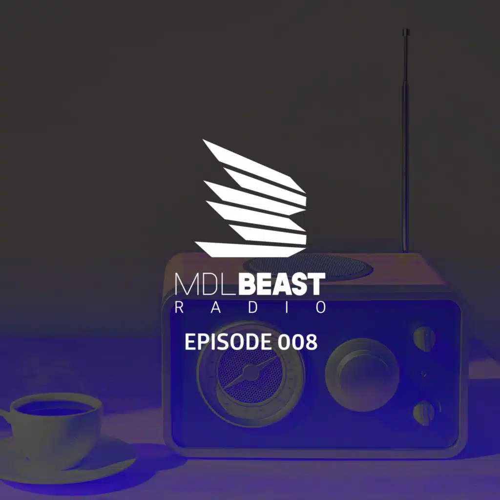 MDLBEAST Radio 008