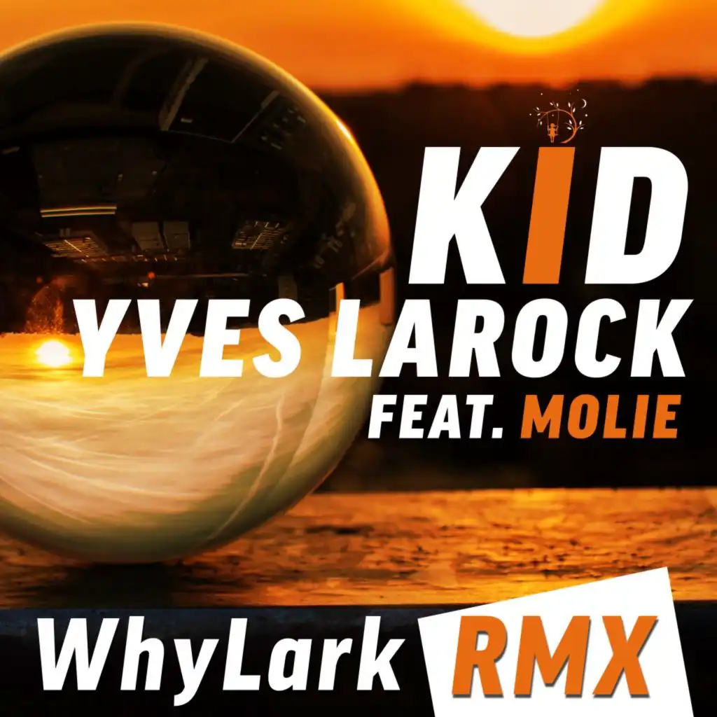 Kid (Whylark RMX - Extended)