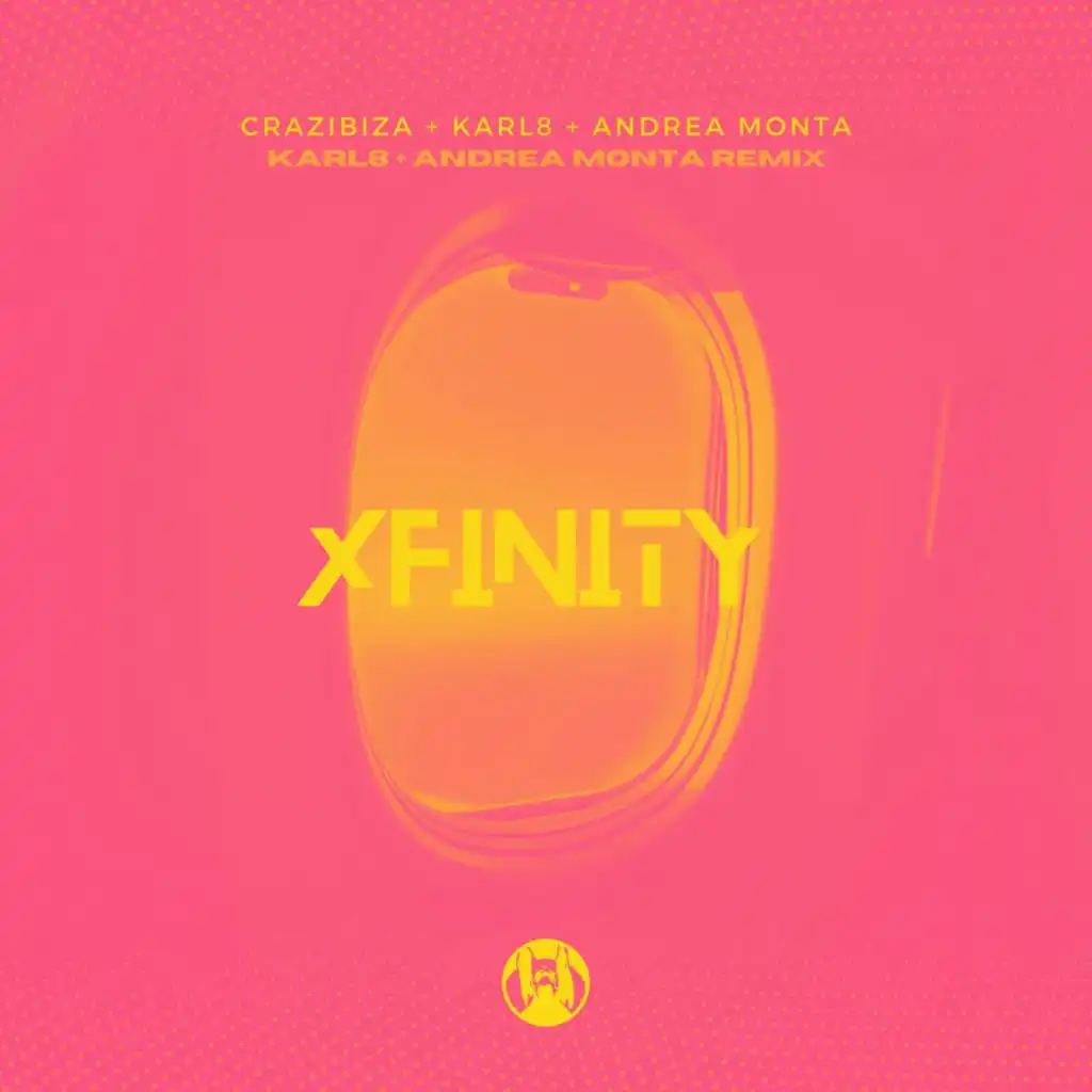Xfinity (Karl8 & Andrea Monta Remix)