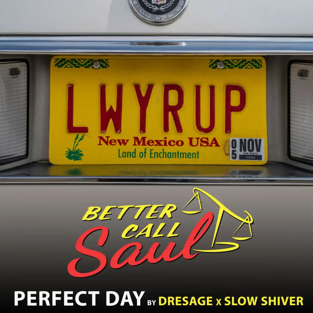 Perfect Day (From "Better Call Saul")