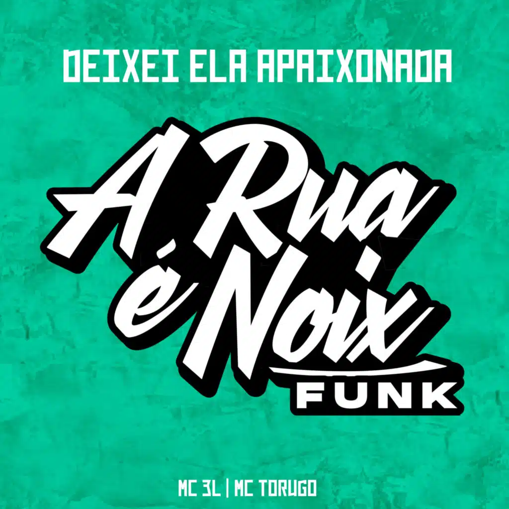 A RUA É NOIX FUNK