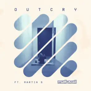 Outcry (feat. Martin S)