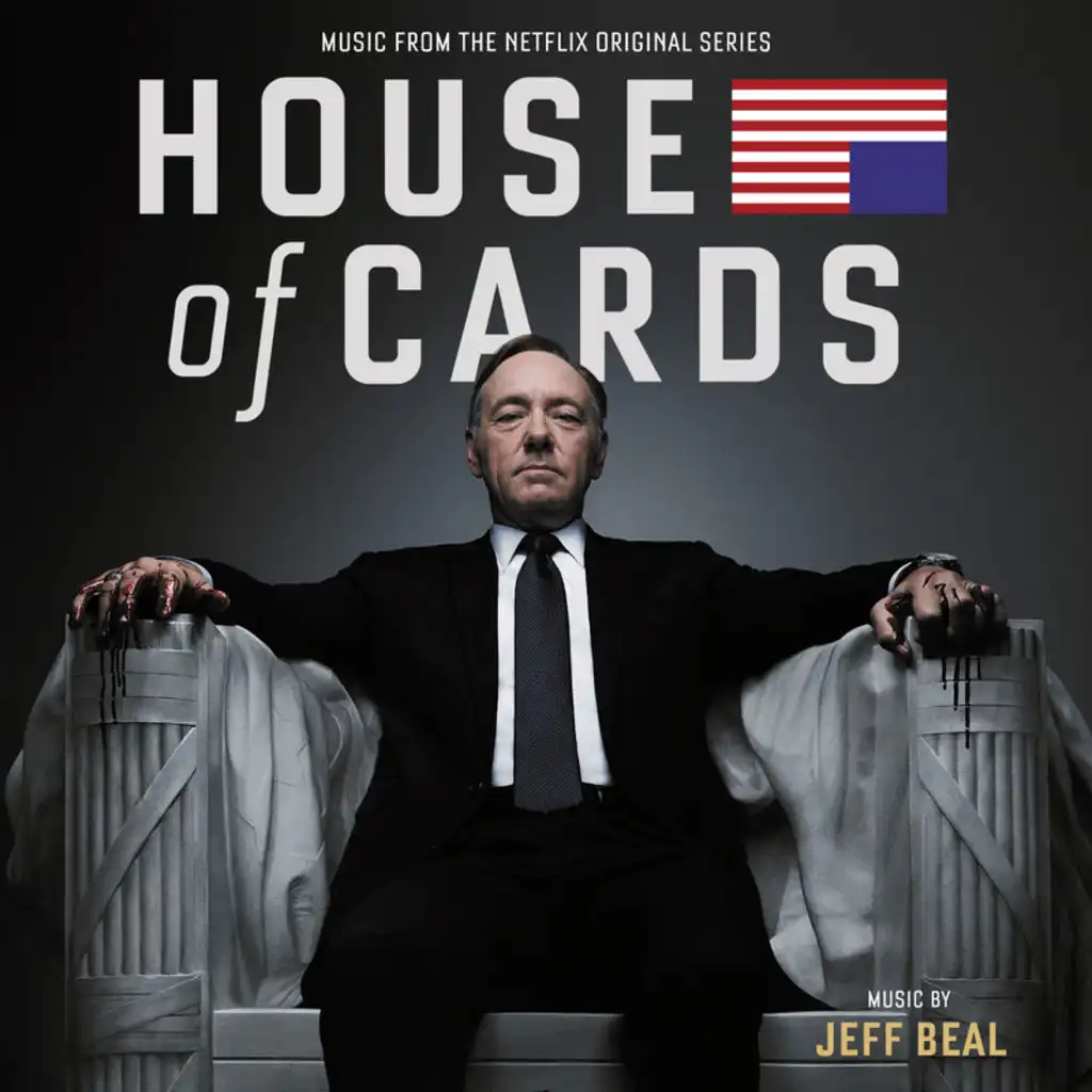 House Of Cards (Music From The Netflix Original Series)