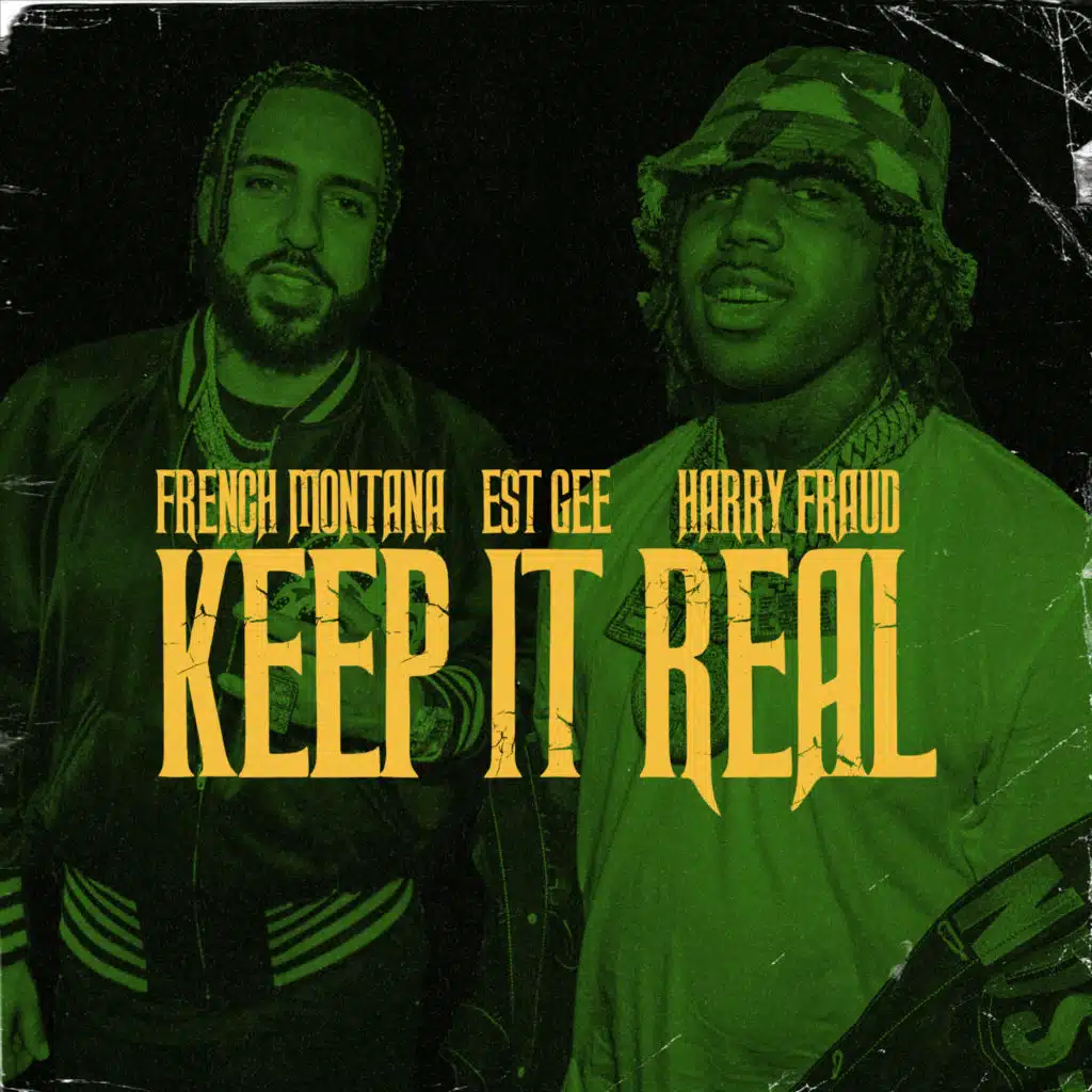 French Montana, Harry Fraud & EST Gee