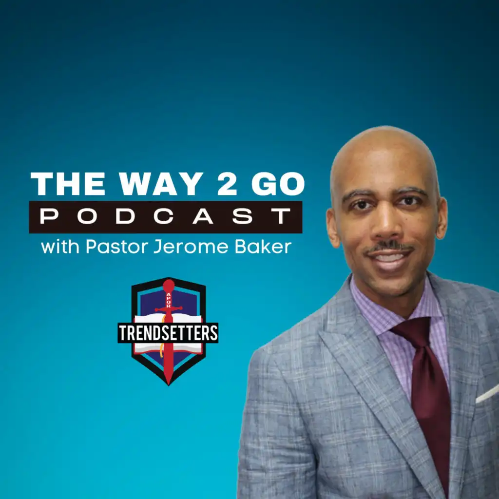 The Way 2 Go Podcast