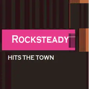 Rocksteady Hits the Town