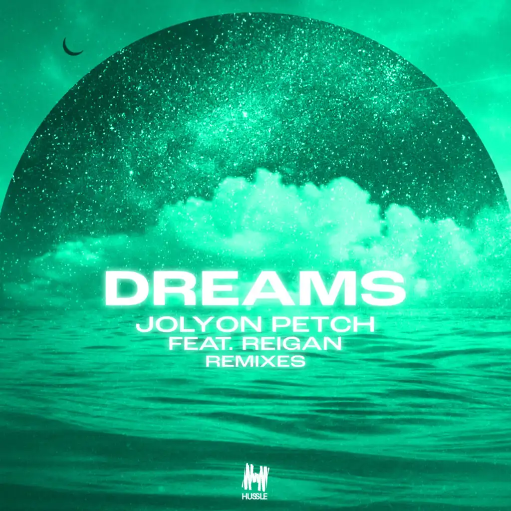 Dreams (Remixes) [feat. Reigan]