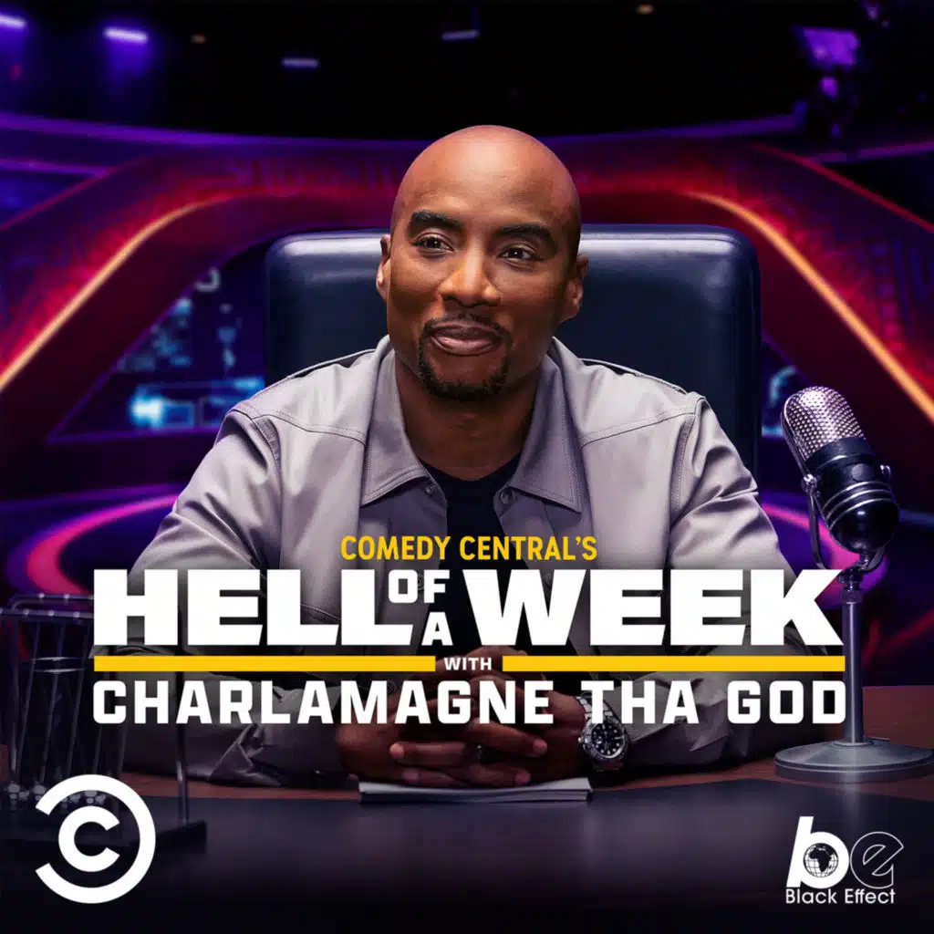 Comedy Central’s Hell Of A Week with Charlamagne Tha God