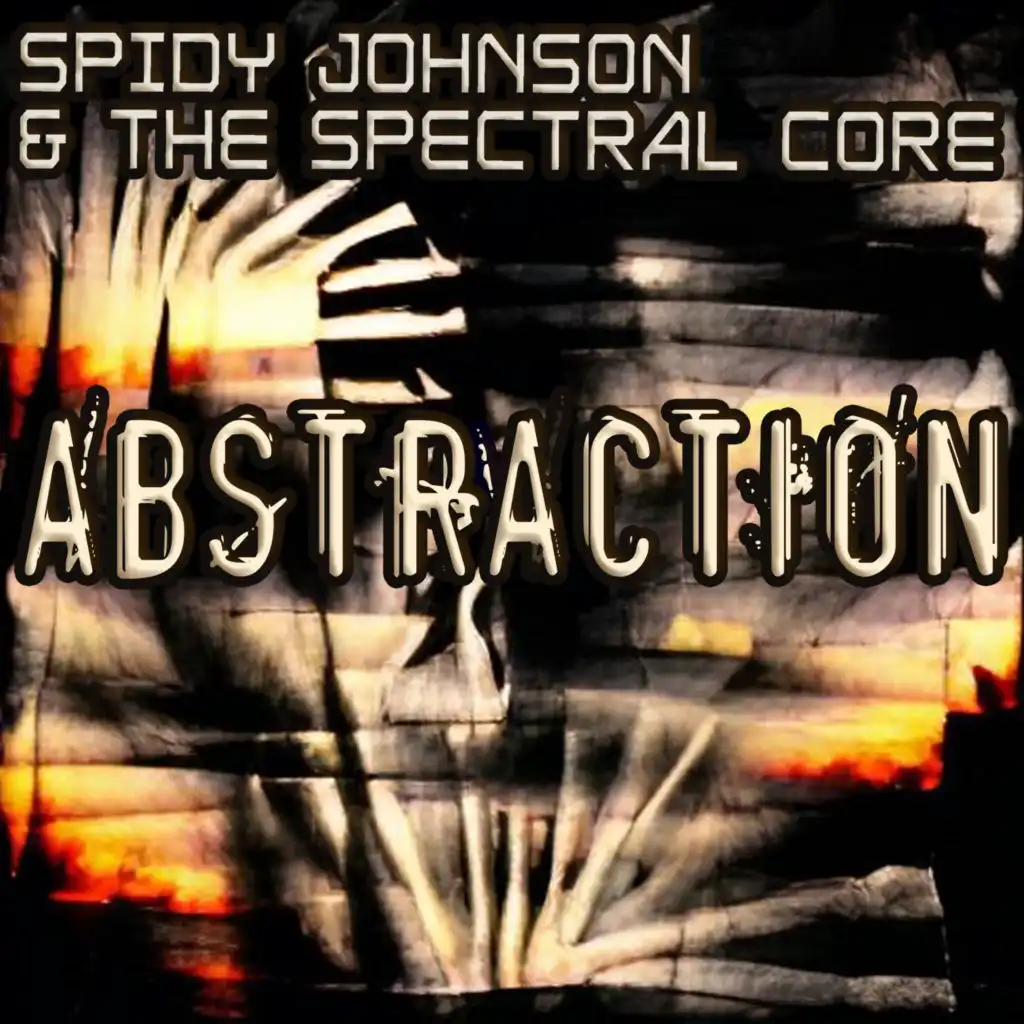 Spidy Johnson & The Spectral Core