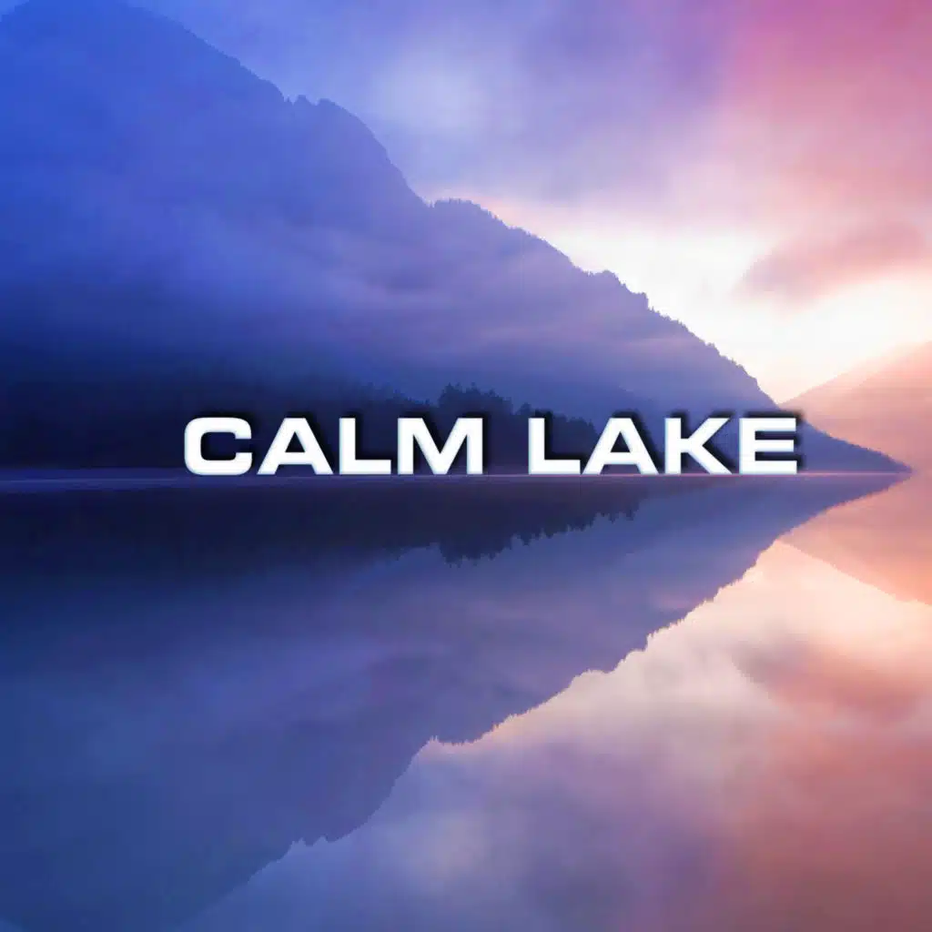 Calm Lake Sounds for Sleeping (feat. Birds Sounds, Calming White Noise, Nature Atmosphere Sound, Soundscapes of Nature, Wild Nature Sound & Early Morning Sounds)