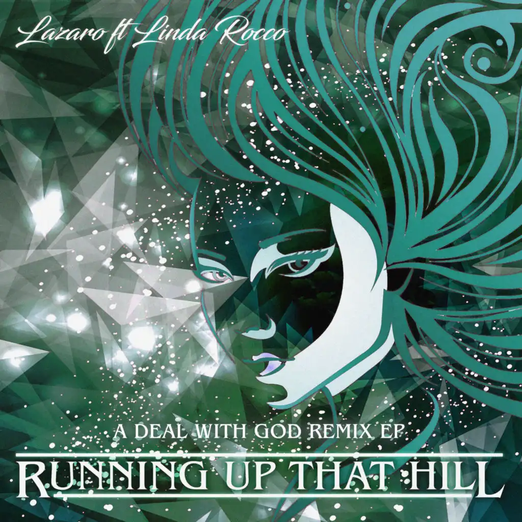 Running up That Hill (A Deal with God Remix EP) [feat. Linda Rocco]