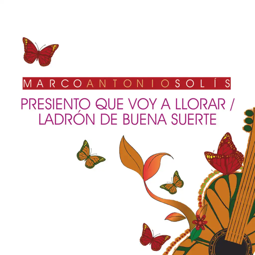Presiento Que Voy A Llorar / Ladrón De Buena Suerte (Medley/Live)