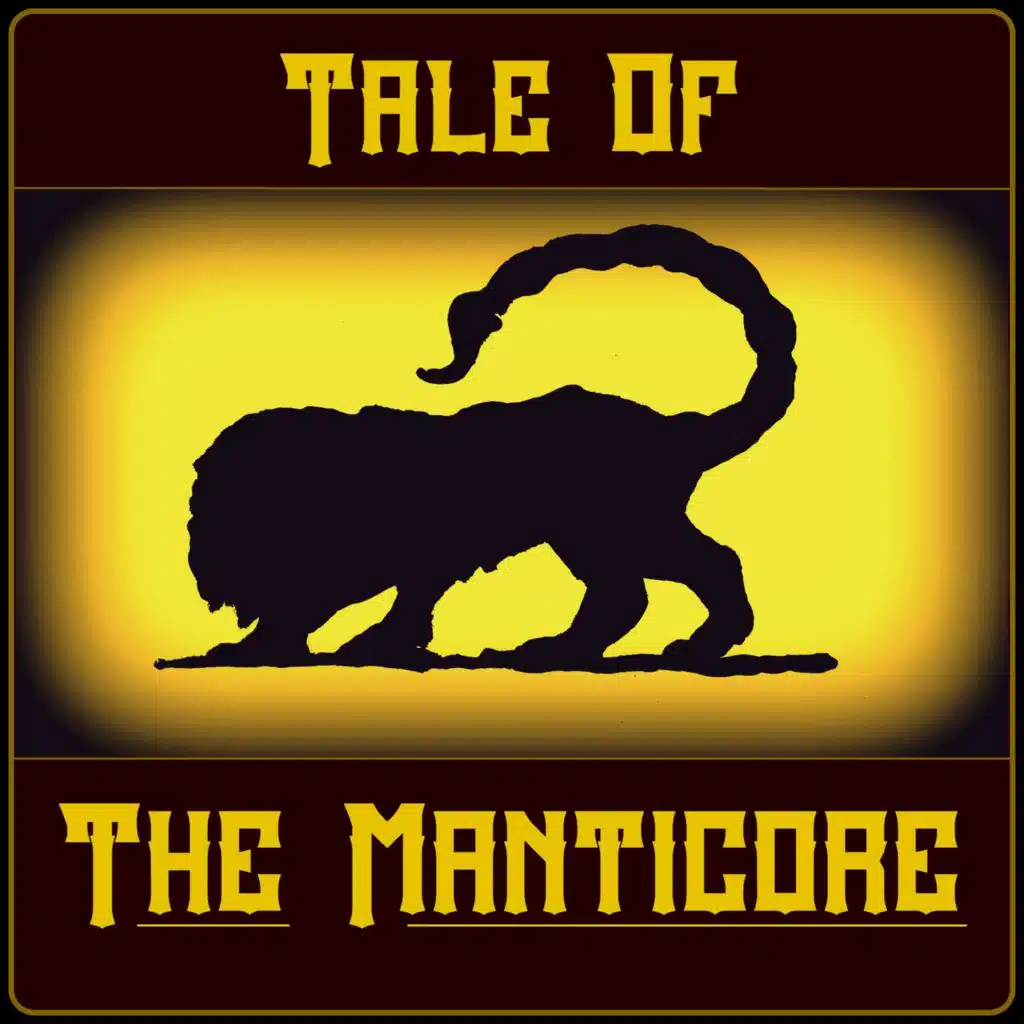 Tale Of The Manticore