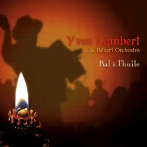Yves Lambert et le Bébert Orchestra