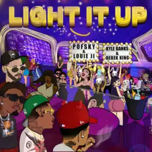 Light It Up (feat. Derek King & Kyle Banks)