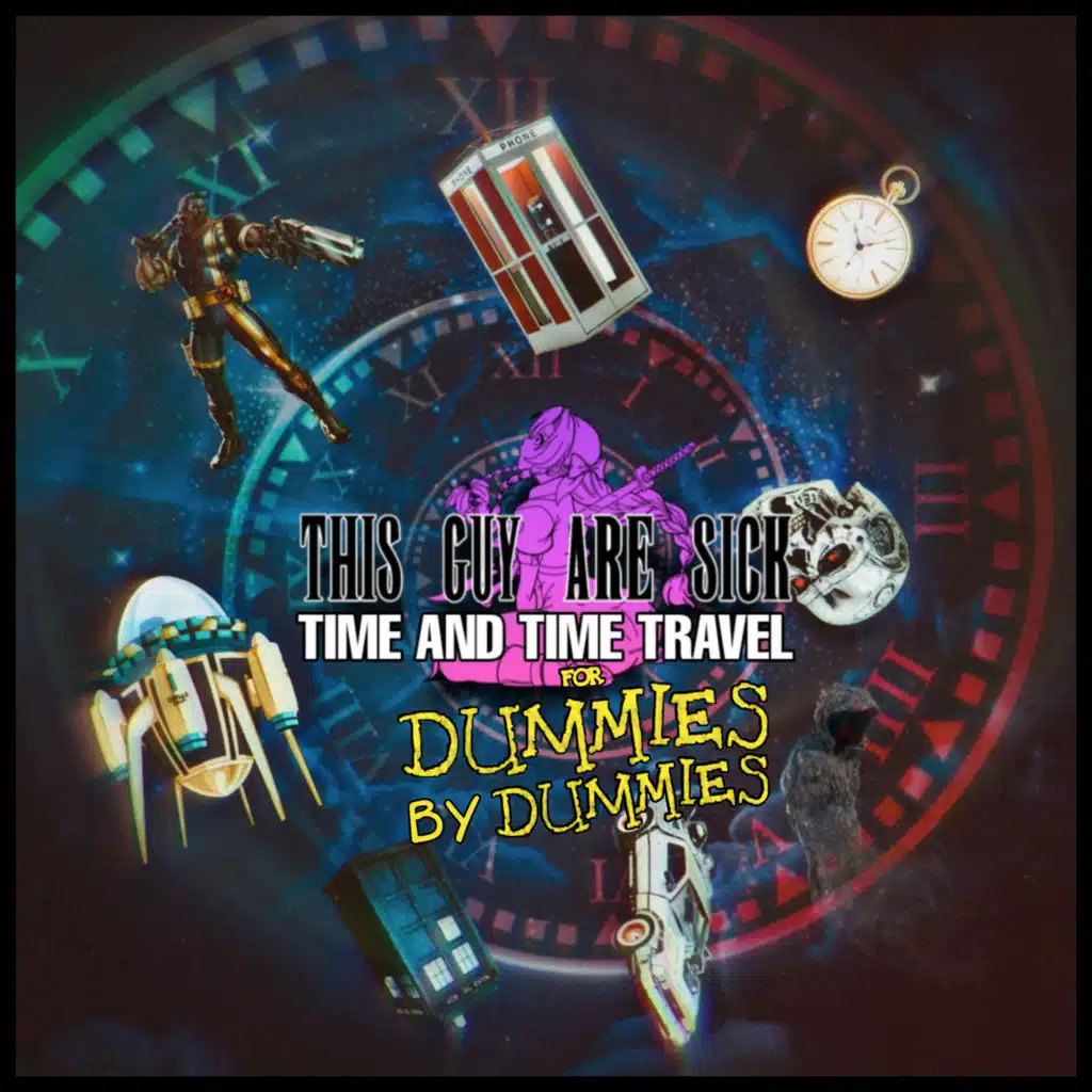 Time and Time Travel for Dummies by Dummies