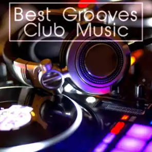 Best Grooves Club Music