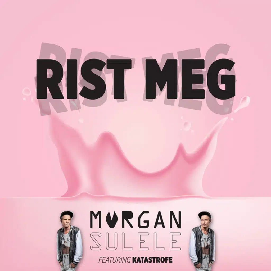 Rist meg (feat. Katastrofe)