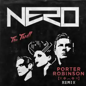 The Thrill (Porter Robinson Remix)