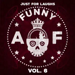 Just for Laughs - Funny AF, Vol. 6
