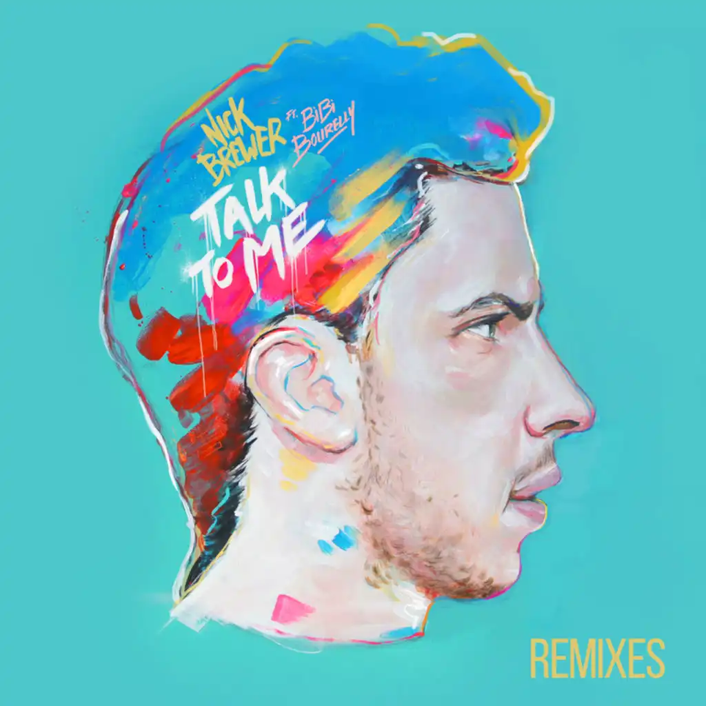 Talk To Me (Remixes) [feat. Bibi Bourelly]
