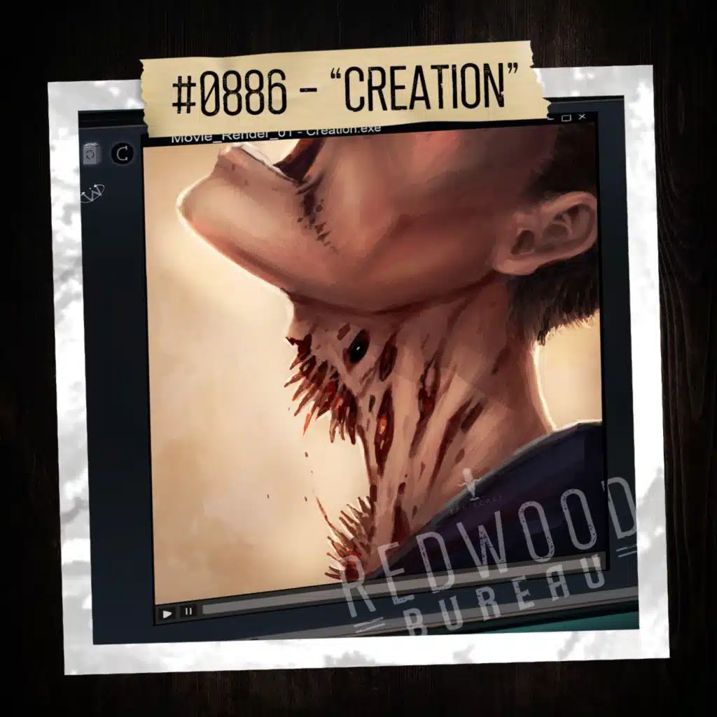 "CREATION" - Redwood Bureau Phenomenon #0886