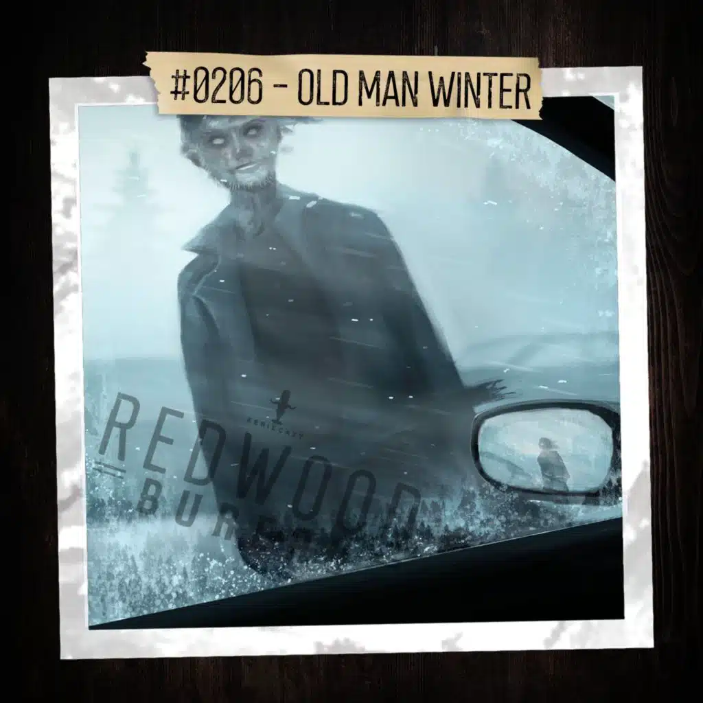 "OLD MAN WINTER" - Redwood Bureau Phenomenon #0206