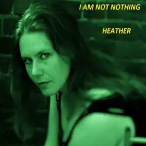 I Am Not Nothing