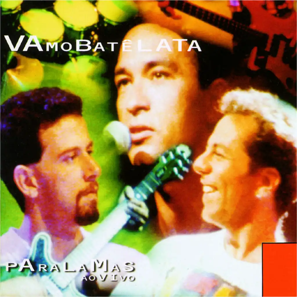 Vamo Batê Lata (Live From Palace, Brazil/1994 / 2013 Remaster)