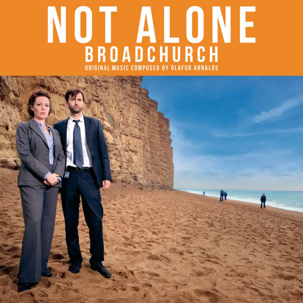 Not Alone - Broadchurch (From "Broadchurch")