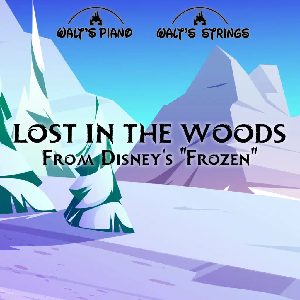 Lost in the Woods (From Disney's, "Frozen 2")