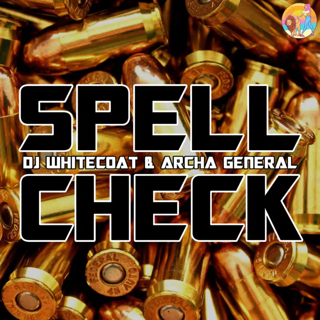 Spell Check (feat. Archa General)