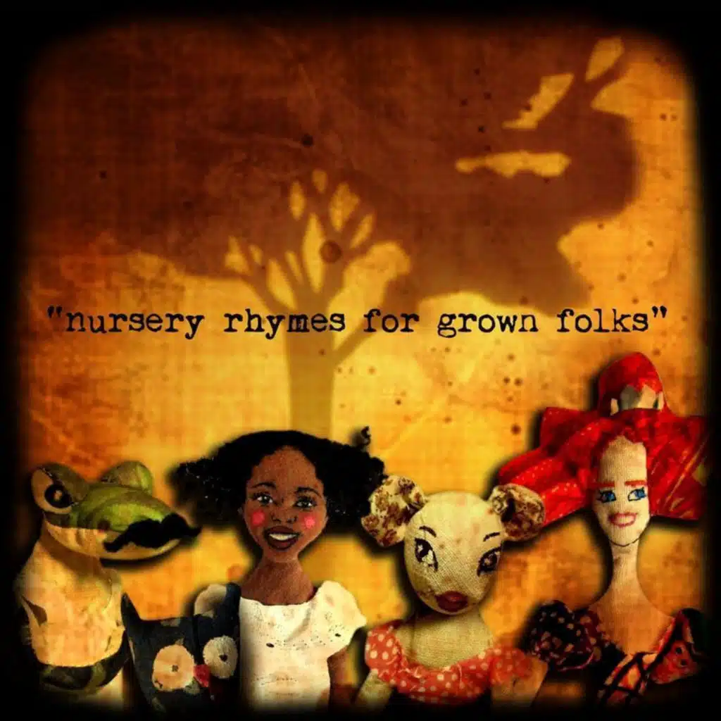 Nursery Rhymes for Grown Folks