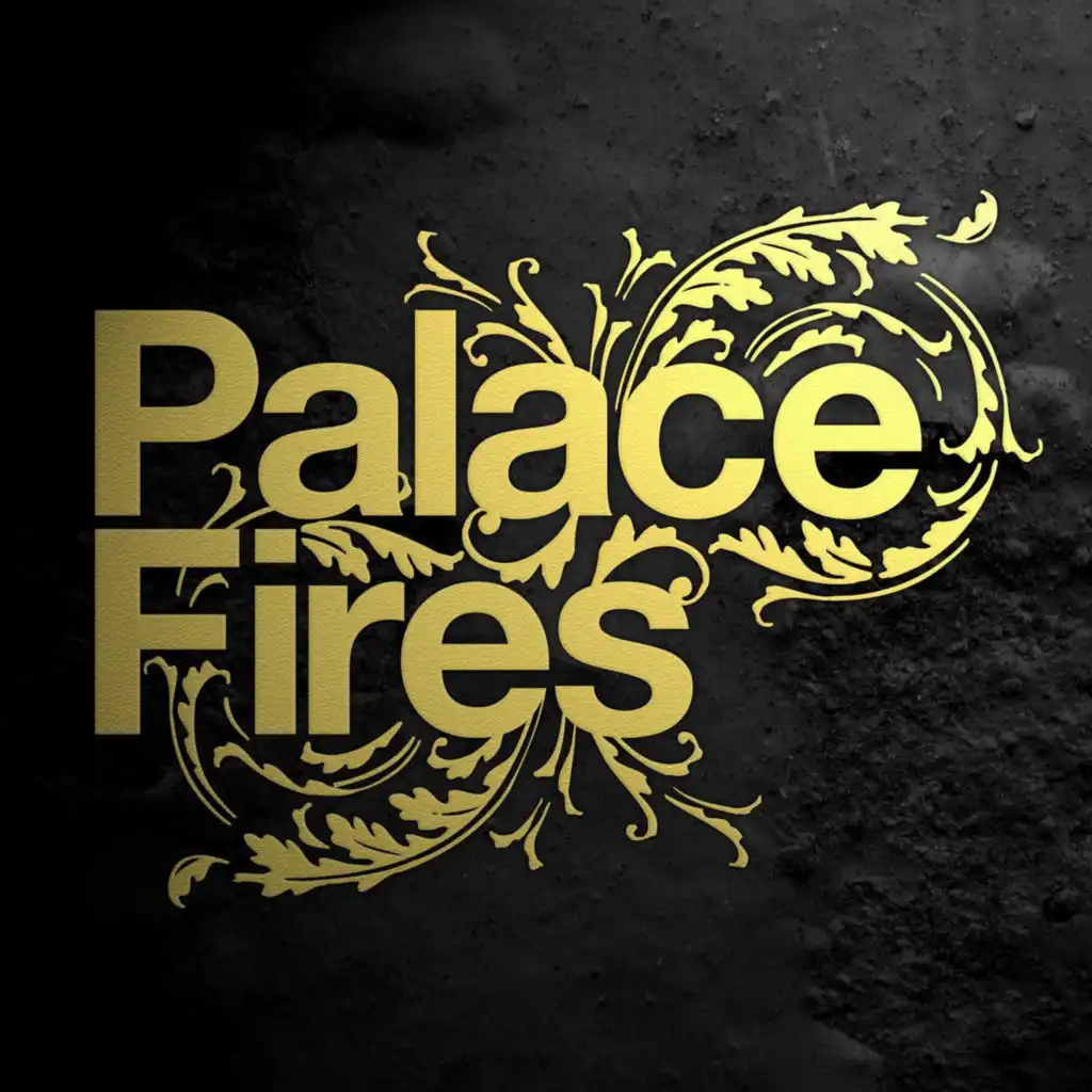 Palace Fires