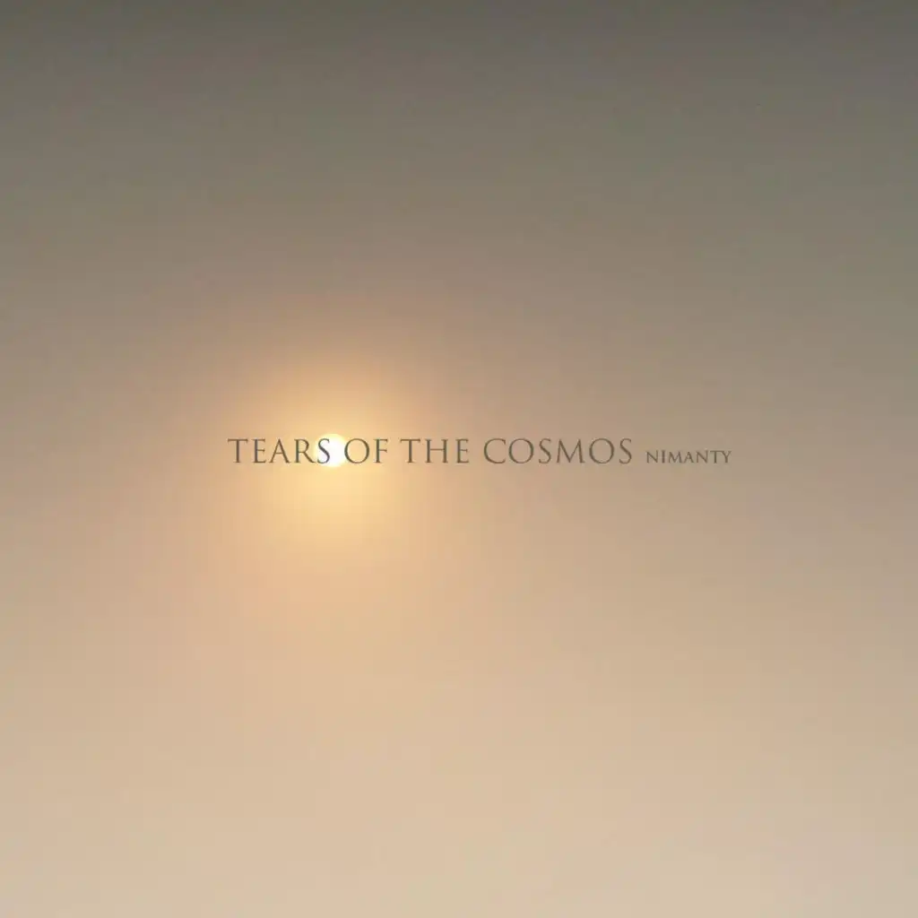 Tears of the Cosmos