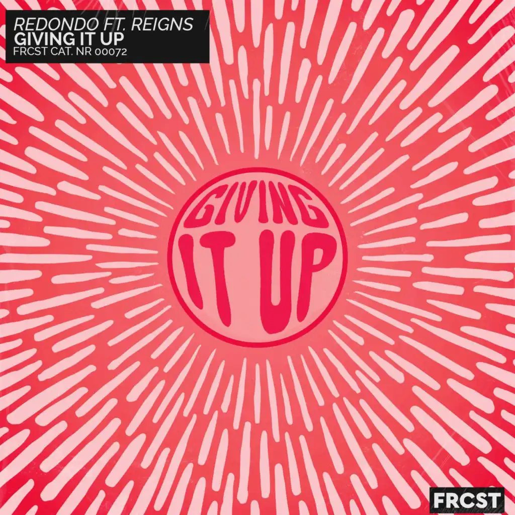Giving It Up (feat. Reigns)