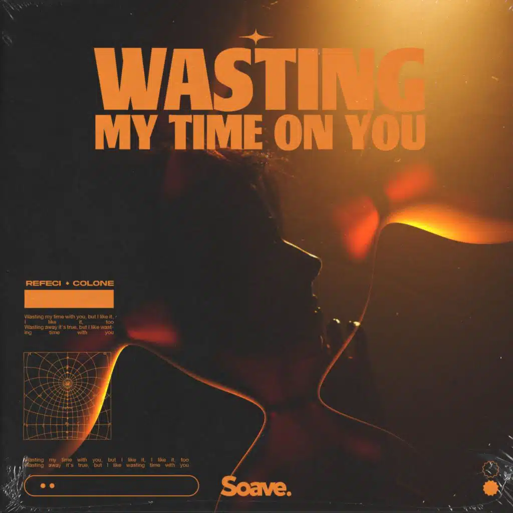 Wasting My Time On You