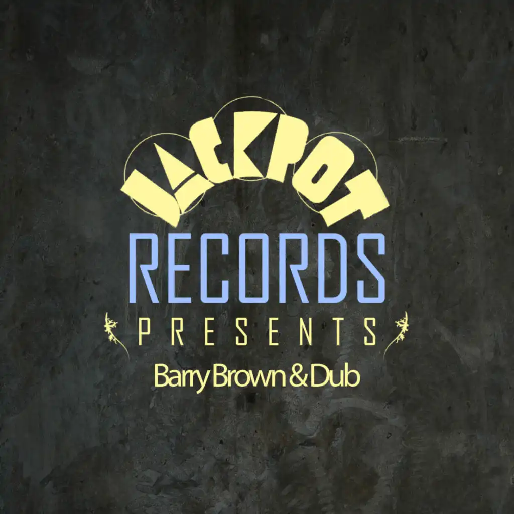 Jackpot Presents Barry Brown & Dub